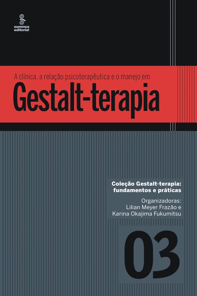 Kirjankansi teokselle A clínica, a relação psicoterapêutica e o manejo em Gestalt-terapia