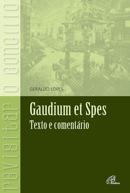 A unidade entre 'Lumen Gentium' e 'Gaudium et Spes