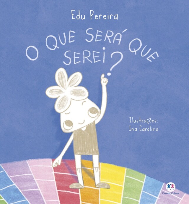 Book cover for O que será que serei?