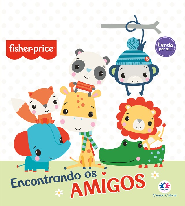 Kirjankansi teokselle Fisher-Price - Encontrando os amigos