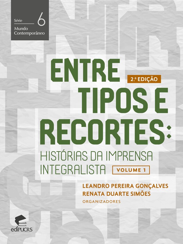 Bokomslag for Entre tipos e recortes: histórias da imprensa integralista