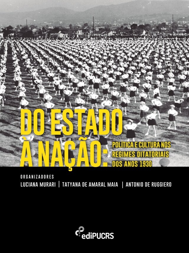 Portada de libro para Do Estado à nação: política e cultura nos regimes ditatoriais dos anos 1930