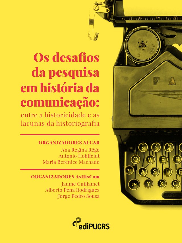 Kirjankansi teokselle Os desafios da pesquisa em história da comunicação: entre a historicidade e as lacunas da historiografia