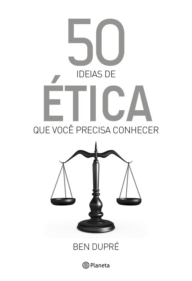 Copertina del libro per 50 ideias de ética que você precisa conhecer