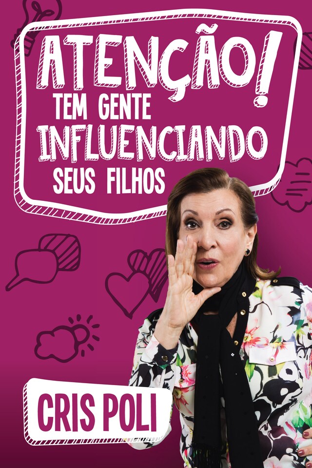 Okładka książki dla Atenção! Tem gente influenciando seus filhos