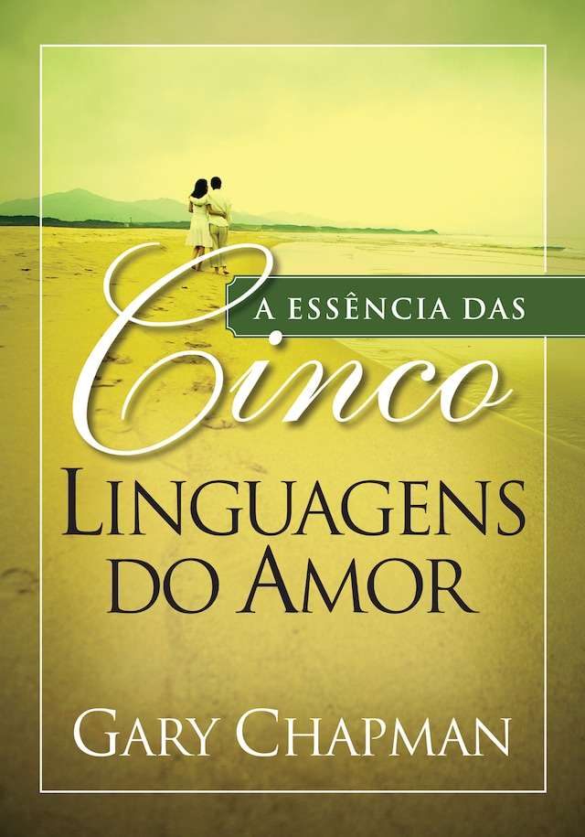 Book cover for A essência das cinco linguagens do amor