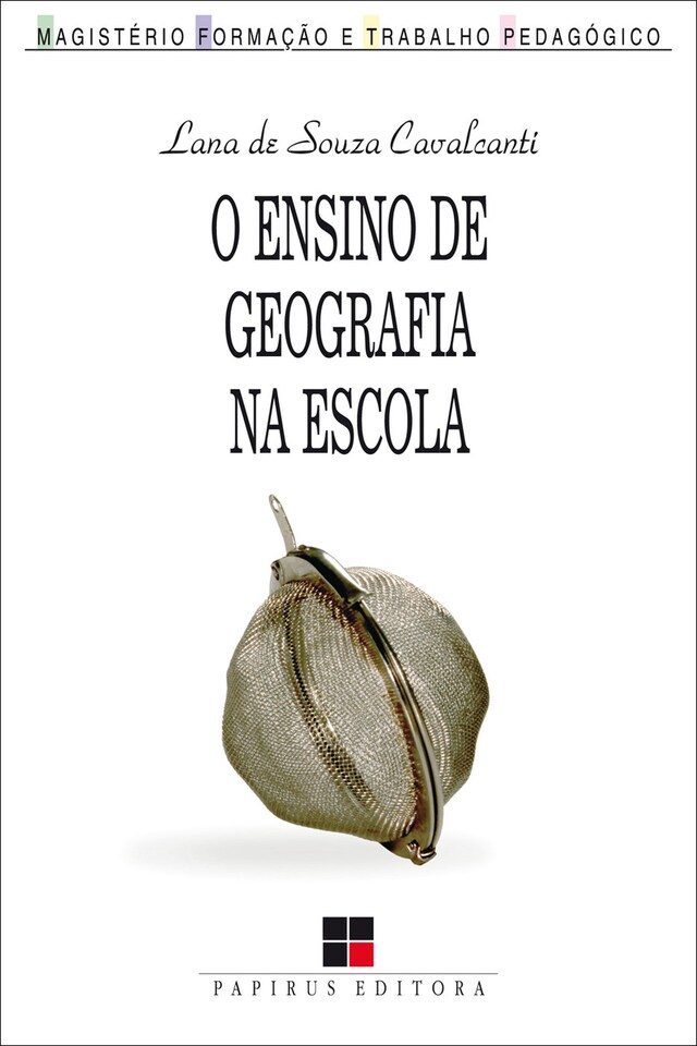 Book cover for O  ensino de geografia na escola