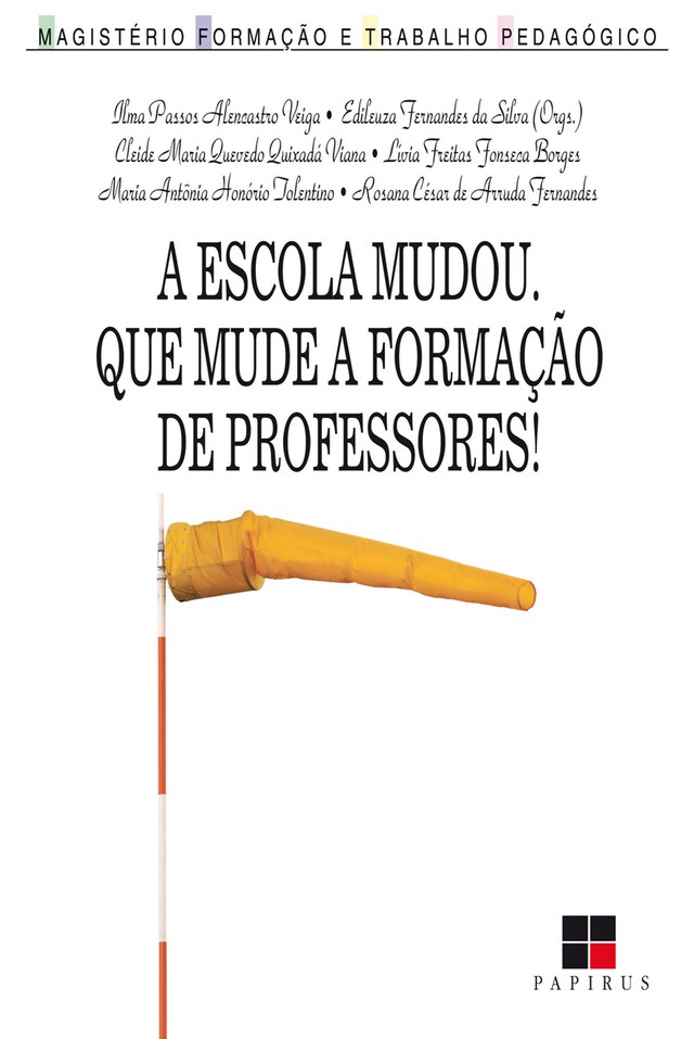 Couverture de livre pour A escola mudou. Que mude a formação de professores!