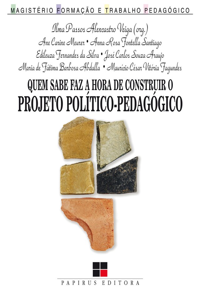 Kirjankansi teokselle Quem sabe faz a hora de construir o projeto político-pedagógico