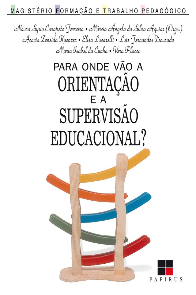 Boekomslag van Para onde vão a orientação e a supervisão educacional?