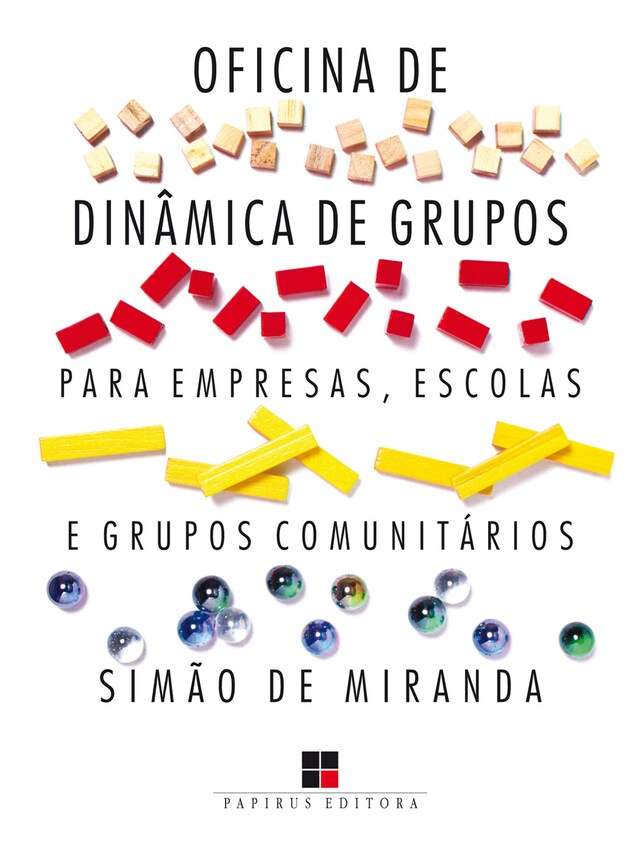 Book cover for Oficina de dinâmica de grupos para empresas, escolas e grupos comunitários - Volume I