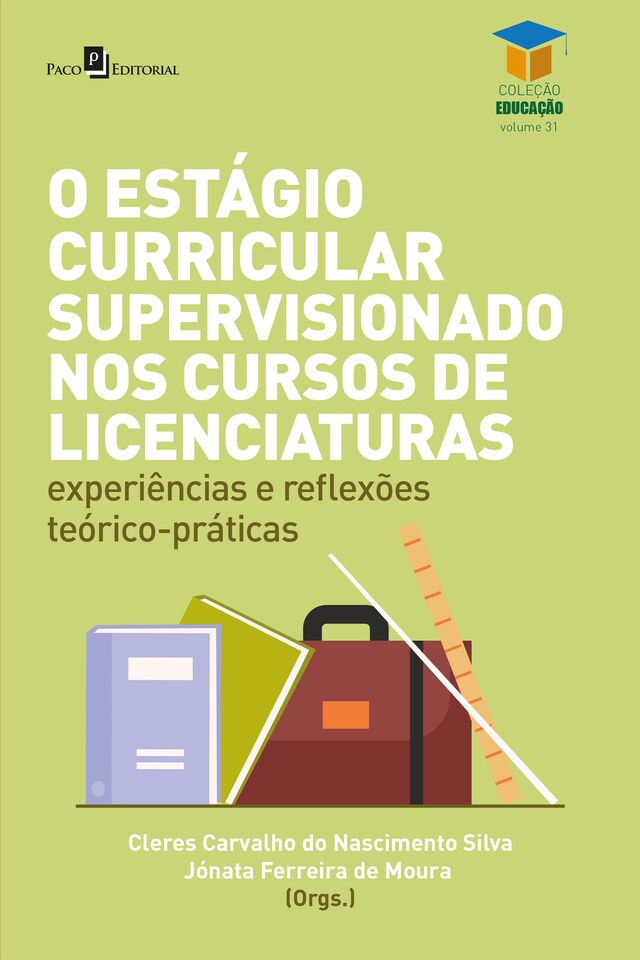 Book cover for O estágio curricular supervisionado nos cursos de licenciaturas