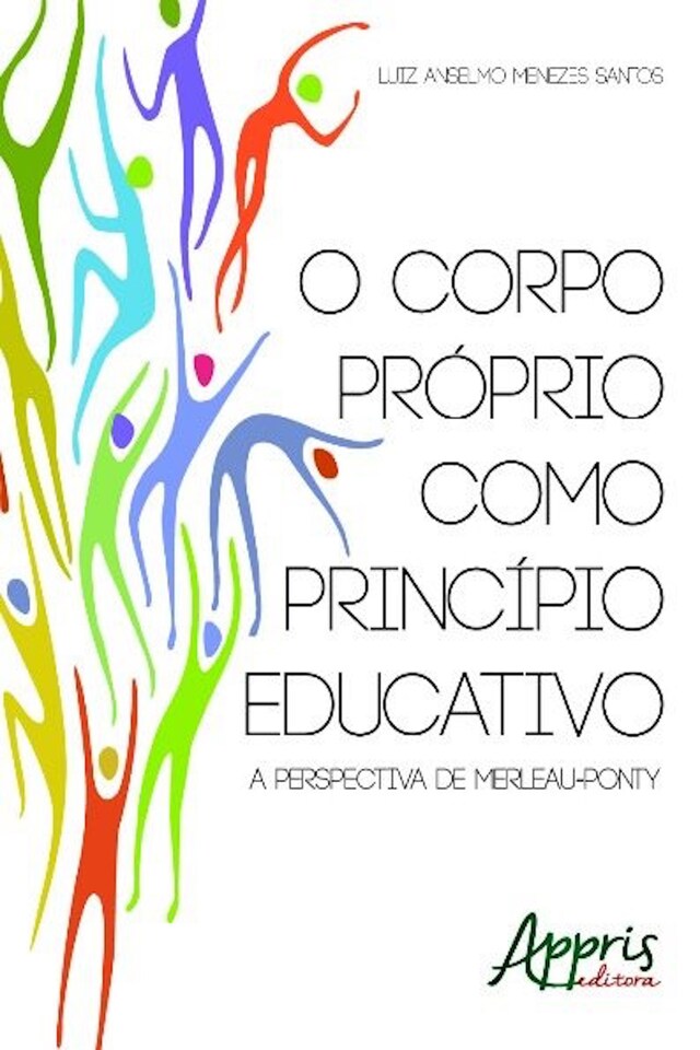 Bogomslag for O corpo próprio como princípio educativo