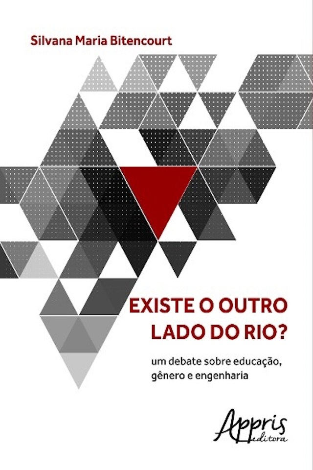 Kirjankansi teokselle Existe o outro lado do rio? um debate sobre educação, gênero e engenharia