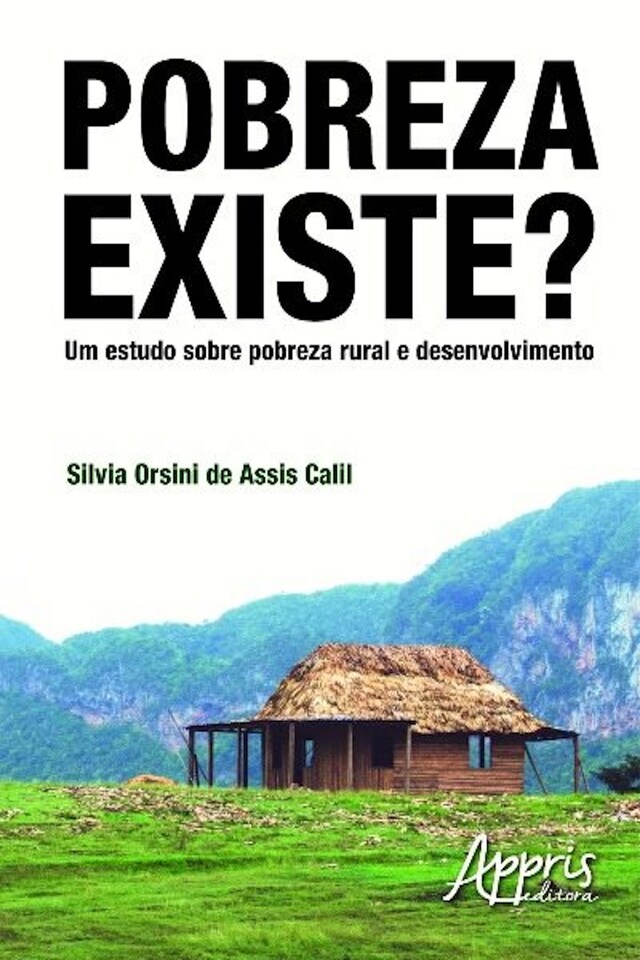 Kirjankansi teokselle Pobreza existe? um estudo sobre pobreza rural e desenvolvimento