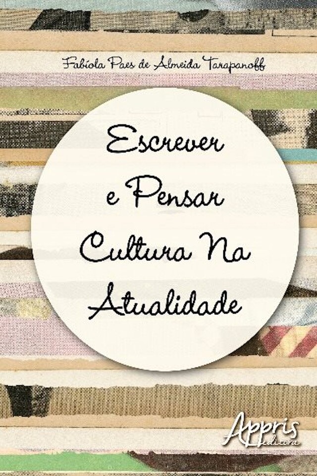 Kirjankansi teokselle Escrever e pensar cultura na atualidade