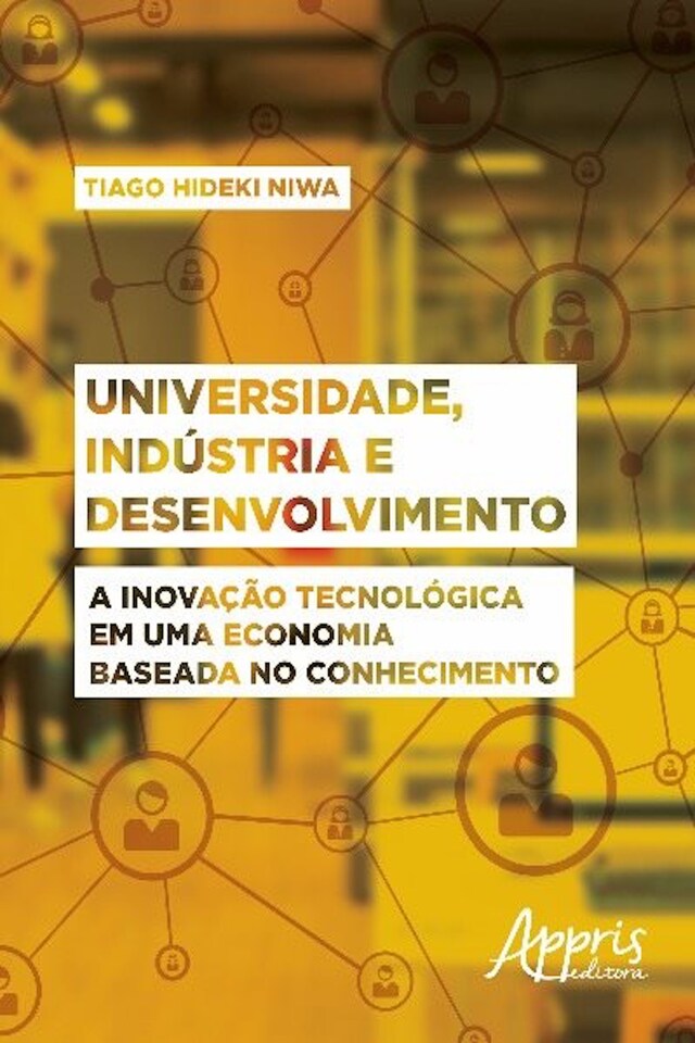 Bokomslag for Universidade, indústria e desenvolvimento