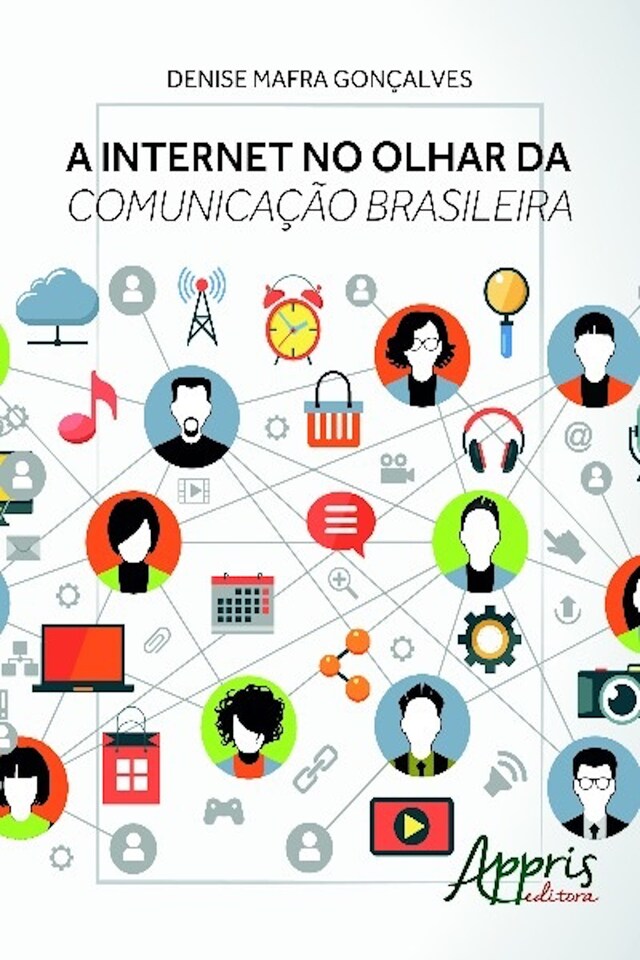 Okładka książki dla A internet no olhar da comunicação brasileira