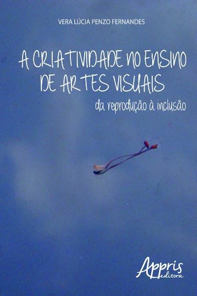 Couverture de livre pour A criatividade no ensino de artes visuais