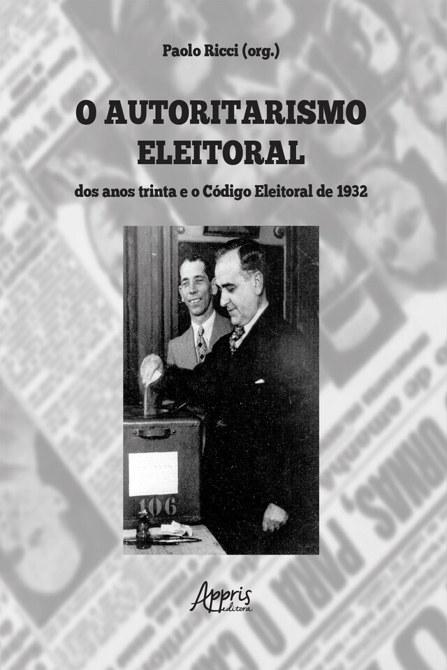 Kirjankansi teokselle O Autoritarismo Eleitoral dos Anos Trinta e o Código Eleitoral