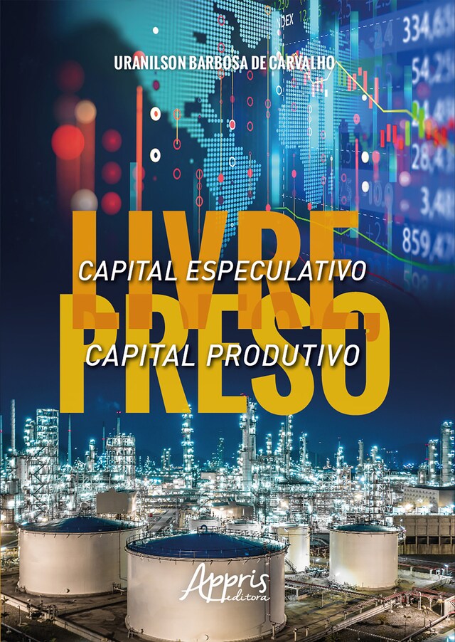 Okładka książki dla Capital Especulativo Livre, Capital Produtivo Preso