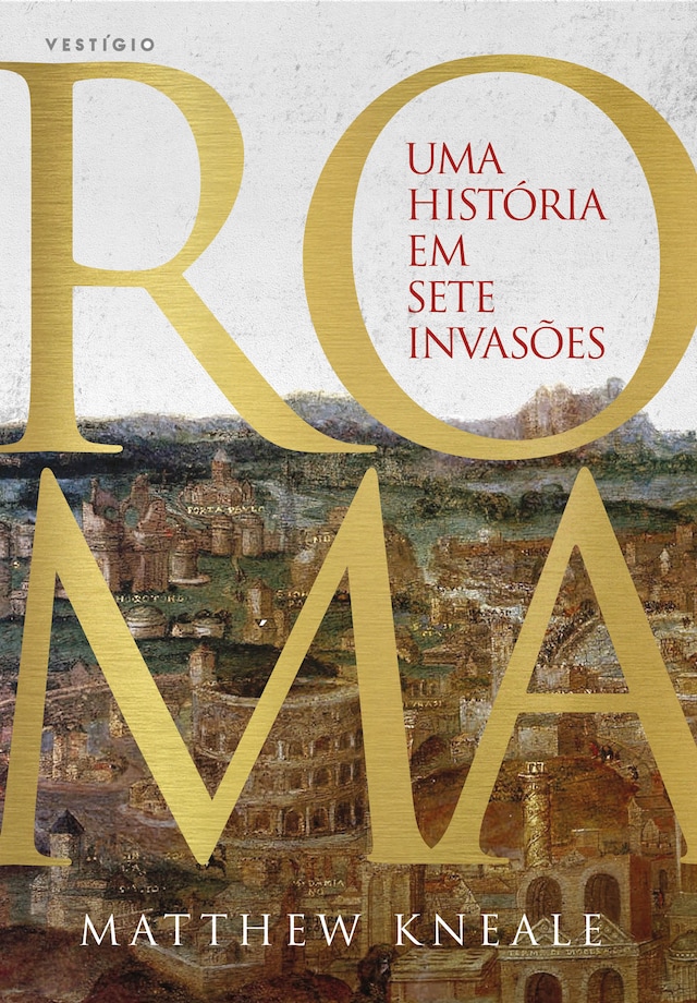 Buchcover für Roma - Uma história em sete invasões
