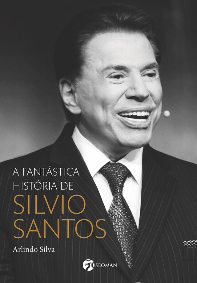 Okładka książki dla A fantástica história de Silvio Santos