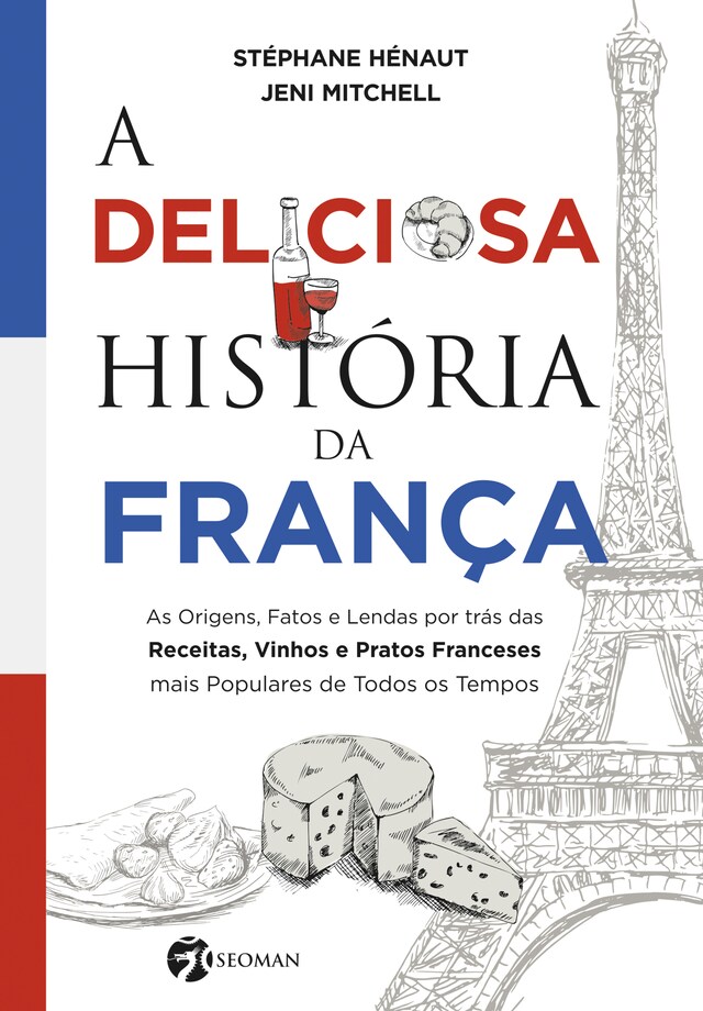 Okładka książki dla A Deliciosa História da França