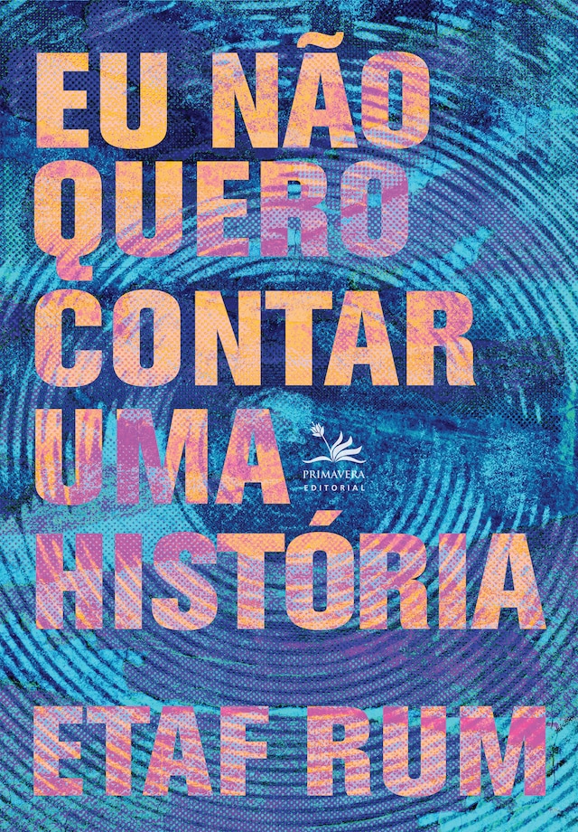 Kirjankansi teokselle Eu não quero contar uma história