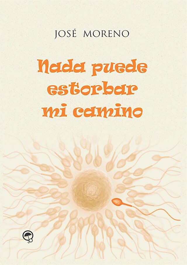 Copertina del libro per Nada Puede Estorbar Mi Camino