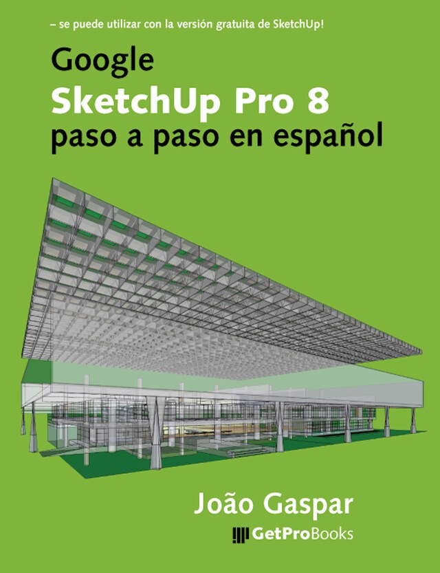 Copertina del libro per Google SketchUp Pro 8 paso a paso en español