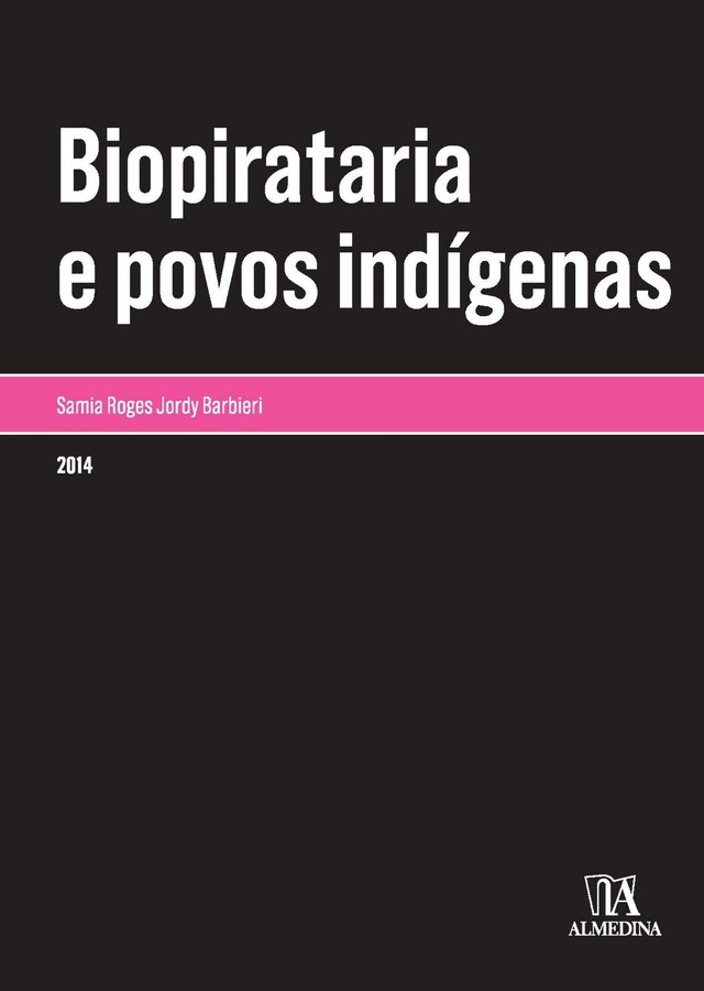 Okładka książki dla Biopirataria e povos indígenas