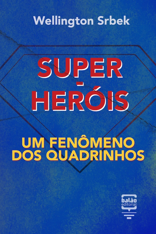 Kirjankansi teokselle Super-heróis: um fenômeno dos quadrinhos