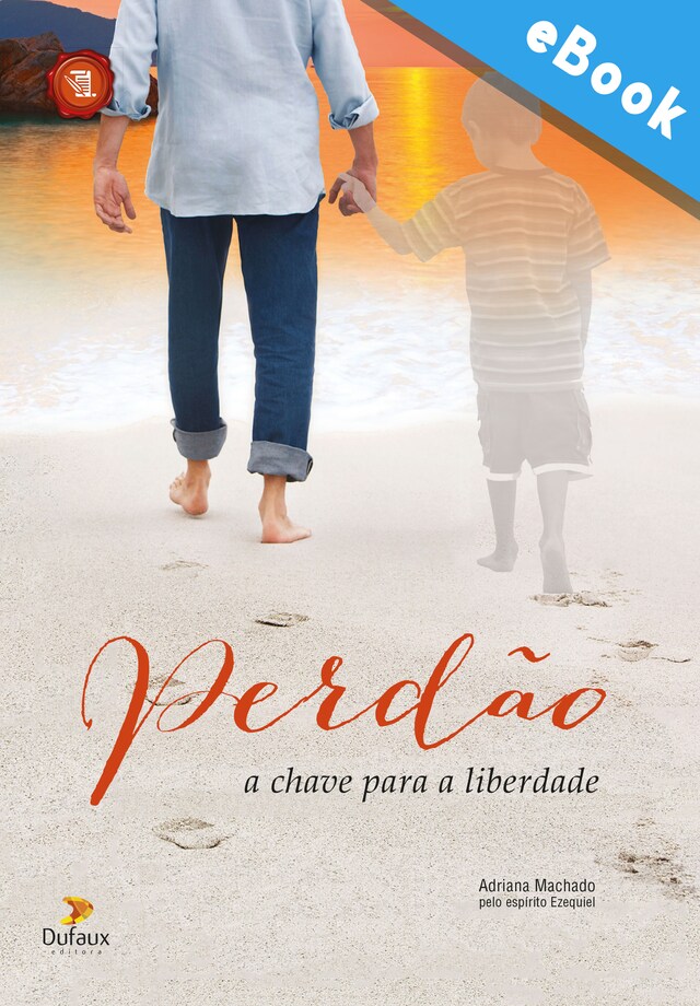 Couverture de livre pour Perdão: a chave para a liberdade