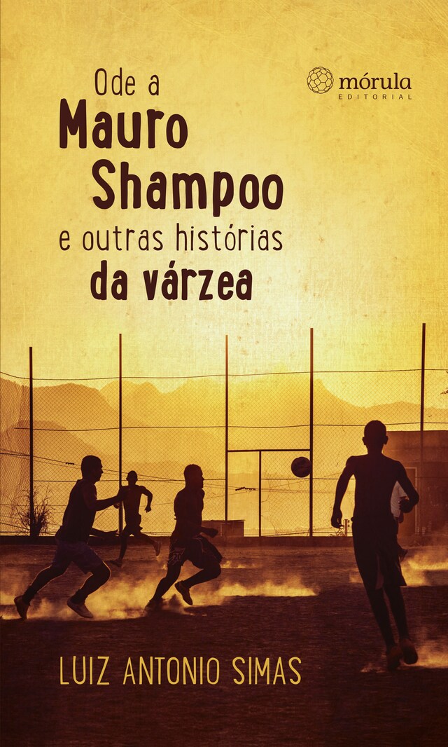 Book cover for Ode a Mauro Shampoo e outras histórias da várzea