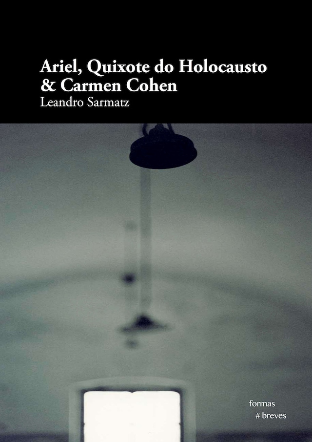 Kirjankansi teokselle Ariel, Quixote do Holocausto & Carmen Cohen
