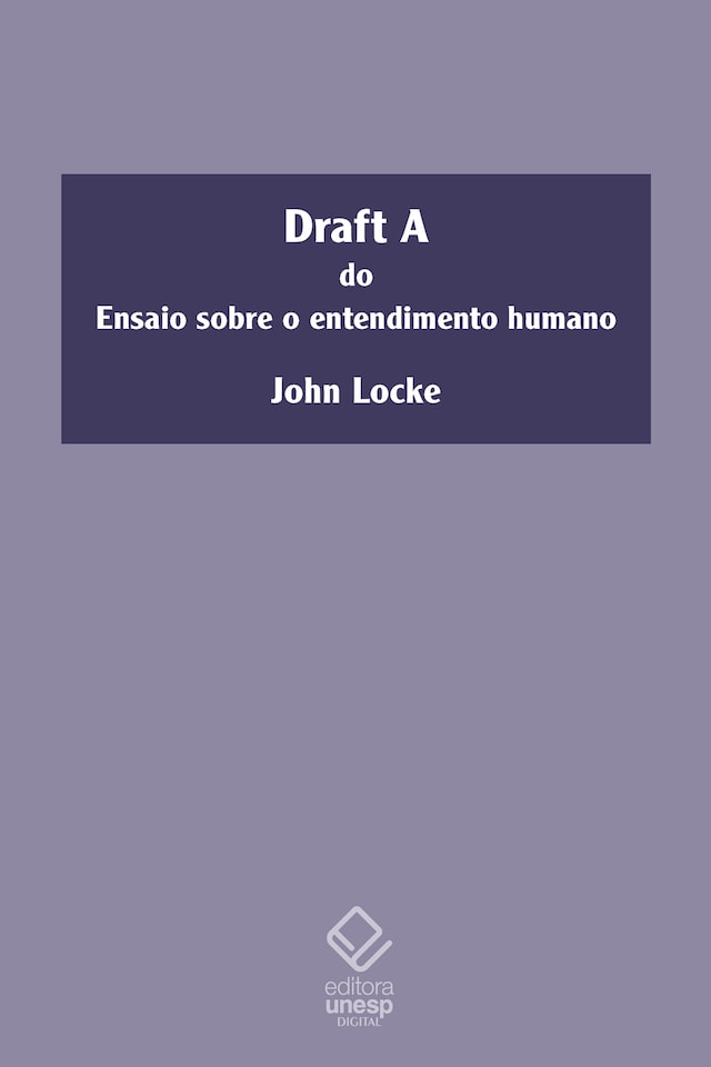 Book cover for Draft A do ensaio sobre o entendimento humano