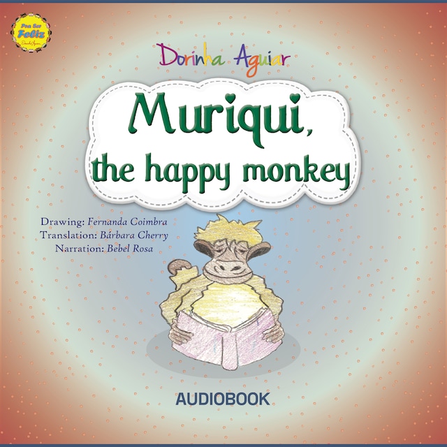 Book cover for Muriqui, the happy monkey