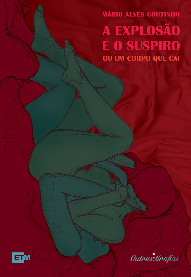 Book cover for A explosão e o suspiro ou um corpo que cai