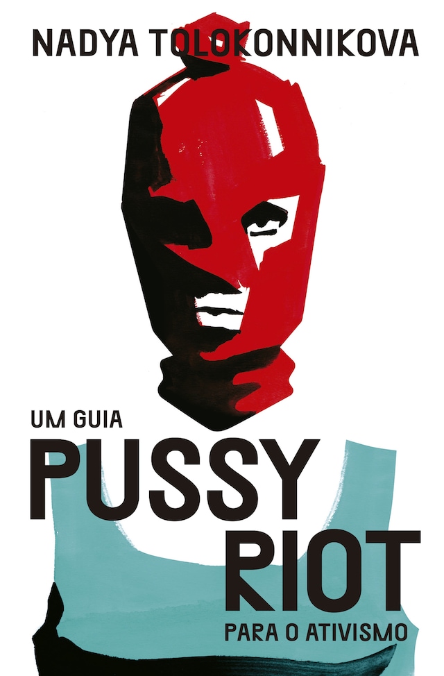 Boekomslag van Um guia Pussy Riot para o ativismo
