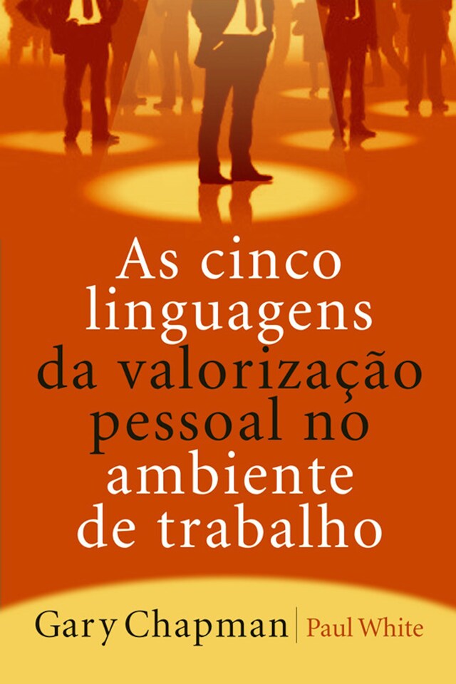 Book cover for As cinco linguagens da valorização pessoal no ambiente de trabalho