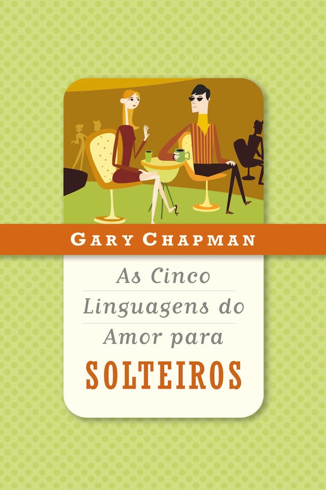 Book cover for As cinco linguagens do amor para solteiros
