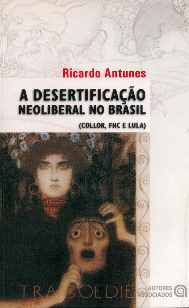 Copertina del libro per A desertificação neoliberal no Brasil