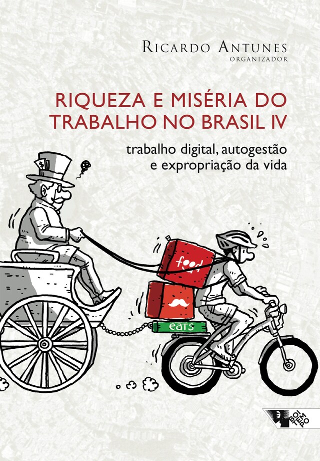 Kirjankansi teokselle Riqueza e miséria do trabalho no Brasil IV