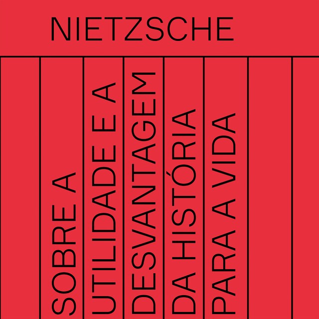 Book cover for ​Sobre a utilidade e a desvantagem da história para a vida