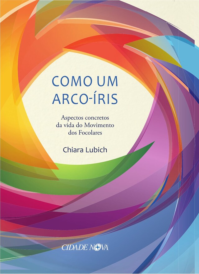 Portada de libro para Como um arco-íris