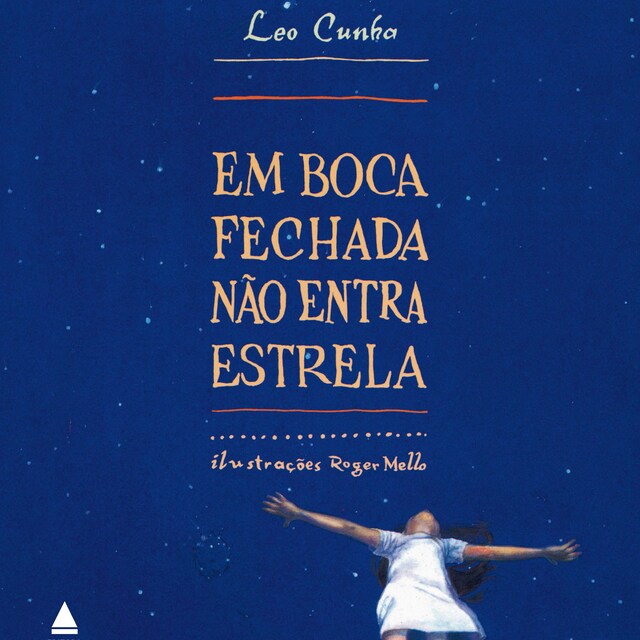 Book cover for Em boca fechada não entra estrela