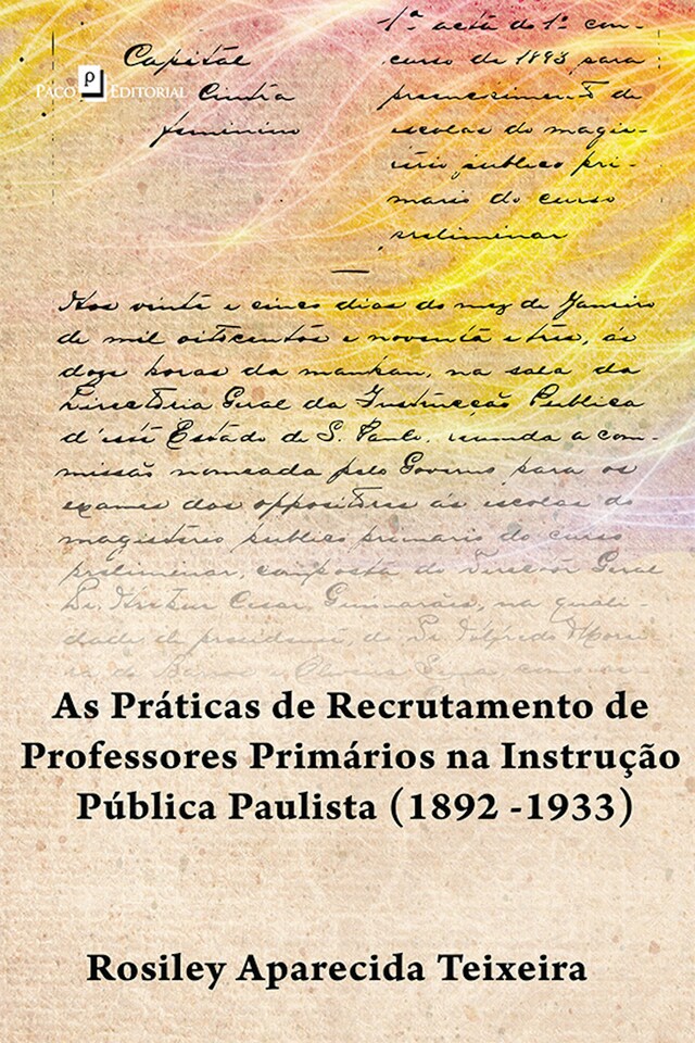 Boekomslag van Os concursos públicos de professores primários na instrução pública paulista (1892 -1933)