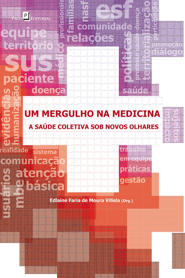 Kirjankansi teokselle Um mergulho na Medicina: A saúde coletiva sob novos olhares