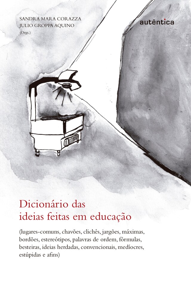 Book cover for Dicionário das ideias feitas em educação